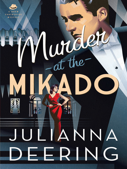 Title details for Murder at the Mikado by Julianna Deering - Available